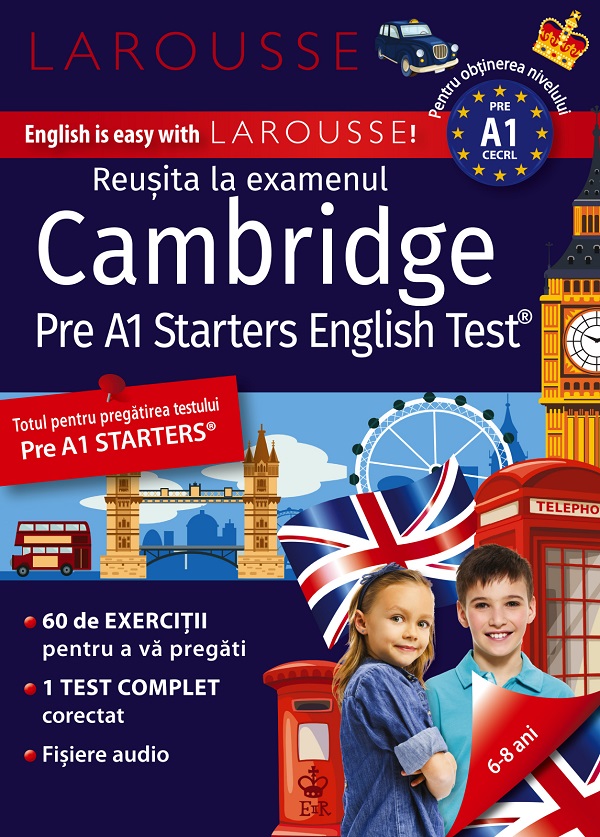 Reusita la examenul Cambridge. Cambridge Pre A1 Starters Test