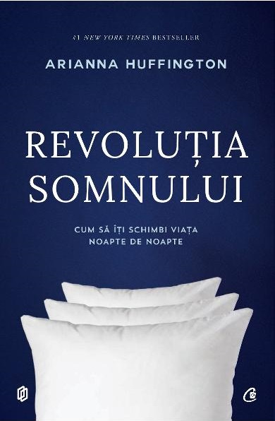 Revolutia somnului . Cum sa-ti schimbi viata noapte de noapte