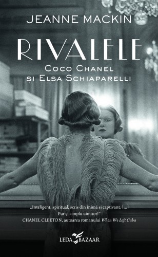 Rivalele. Coco Chanel și Elsa Schiaparelli