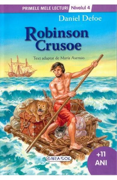 Robinson Crusoe - Primele mele lecturi - Nivelul 4