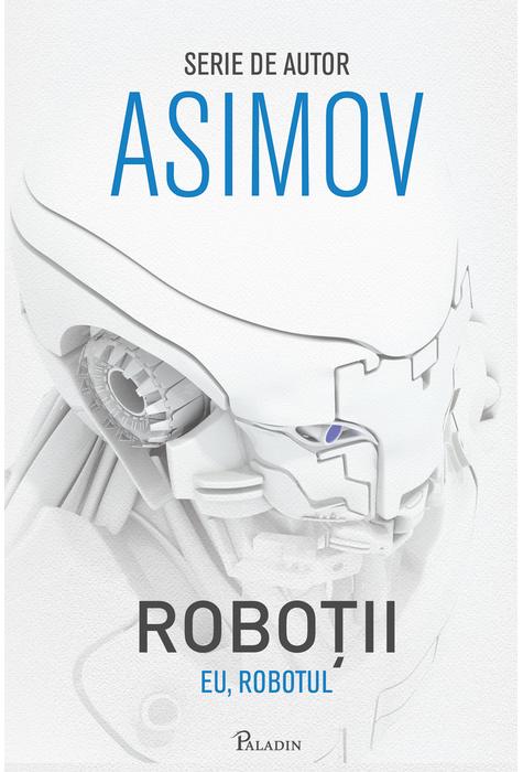 Robotii I. Eu, Robotul