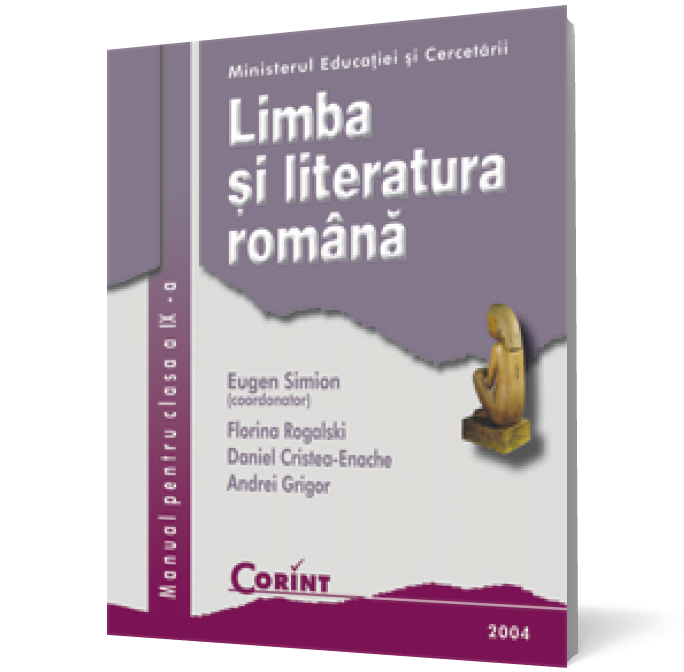 Limba și literatura română. Manual pentru clasa a IX-a (E. Simion)