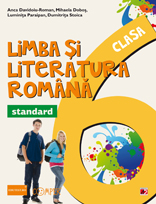 Limba si literatura romana - standard. Clasa a VI-a