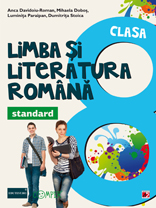 Limba si literatura romana - standard. Clasa a VIII-a