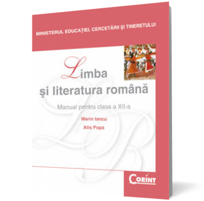 Limba și literatura română. Manual pentru clasa a XII-a (Marin Iancu)