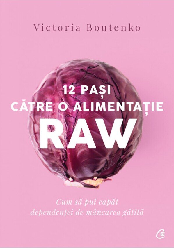 12 pasi catre o alimentatie raw