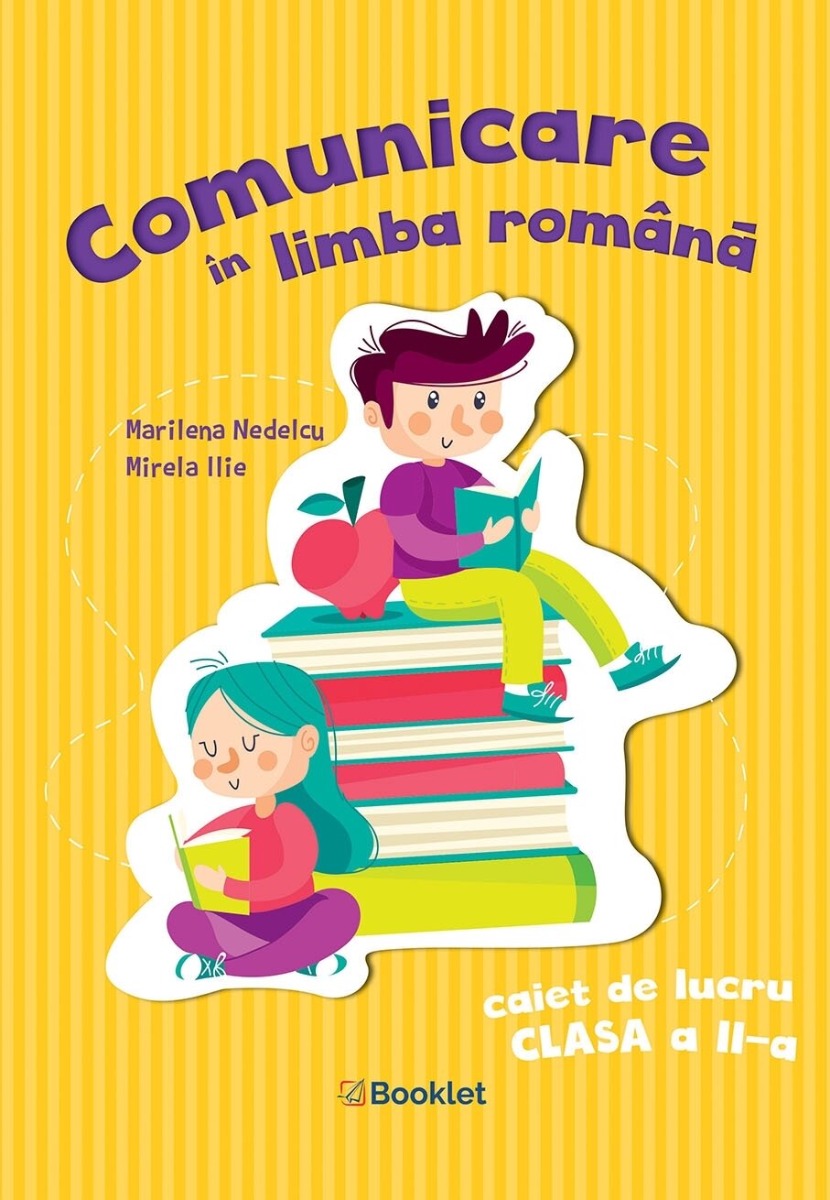 Comunicare în limba română - caiet de lucru pentru clasa a II-a