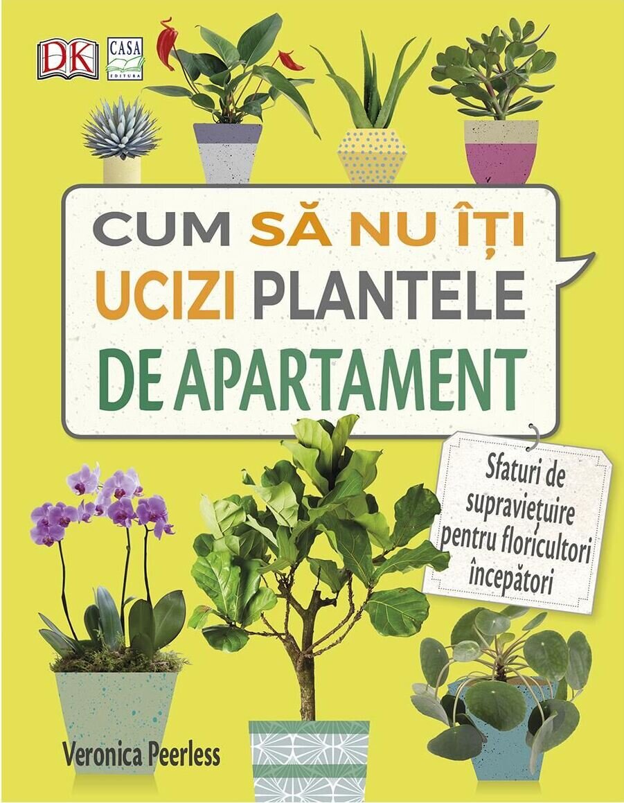 Cum să nu îţi ucizi plantele de apartament