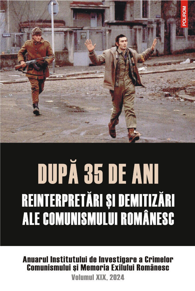 După 35 de ani. Reinterpretări şi demitizări ale comunismului românesc