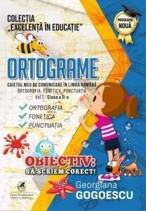 Ortograme. Caietul meu de comunicare in limba romana. Ortografia. Fonetica. Punctuatia. Volumul 1, Clasa a II-a