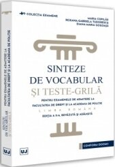 Sinteze de vocabular si teste-grila pentru examenele de admitere la Facultatea de Drept si la Academia de Politie