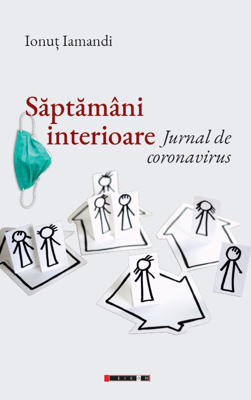 Săptămâni interioare - Jurnal de coronavirus