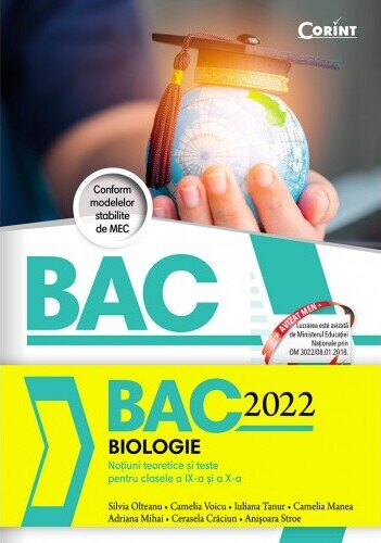 Bacalaureat 2022 - Biologie. Notiuni teoretice si teste pentru clasele a IX-a si a X-a