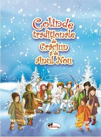 Colinde traditionale de Craciun si Anul Nou