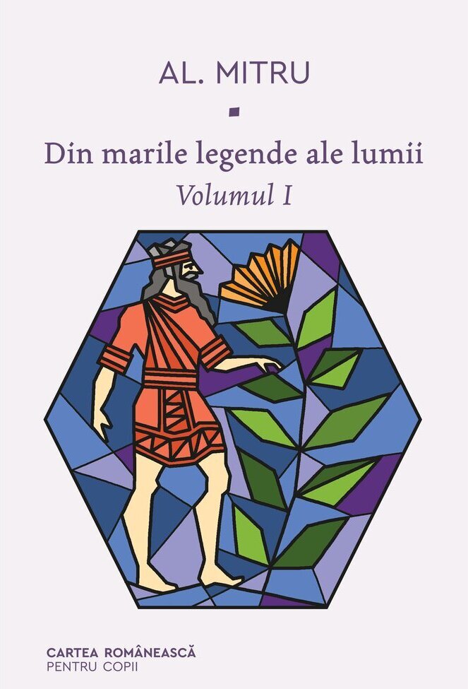 Din marile legende ale lumii (volumul I)