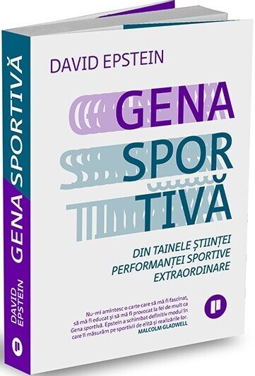 Gena sportiva. Din tainele stiintei performantei sportive extraordinare