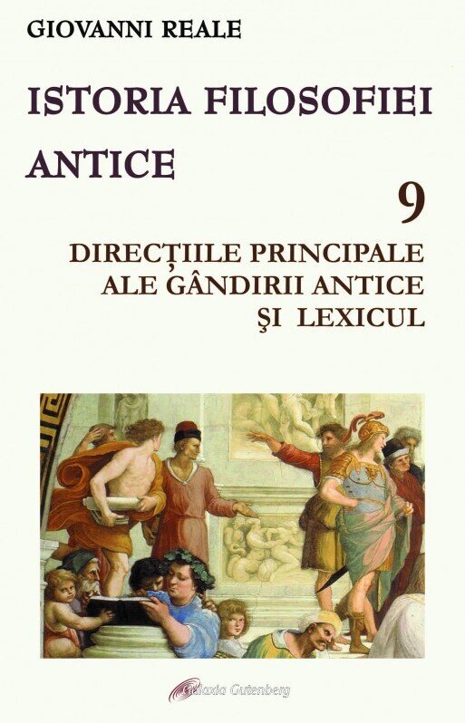 Istoria filosofiei antice (vol. 9): Direcțiile principale ale gândirii antice și lexicul