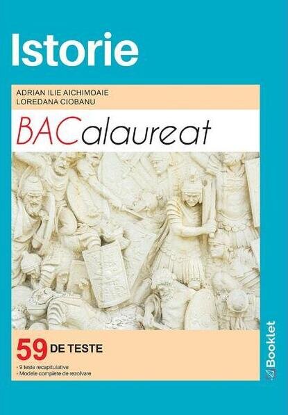 Istorie. Bacalaureat. 59 de teste