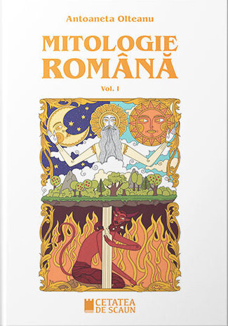 Mitologie română (vol. I)