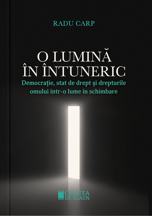 O lumina in intuneric. Democratie, stat de drept si drepturile omului intr-o lume in schimbare