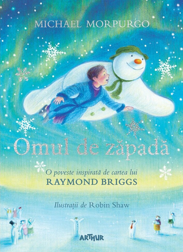 Omul de zăpadă: O poveste inspirată de cartea lui Raymond Briggs