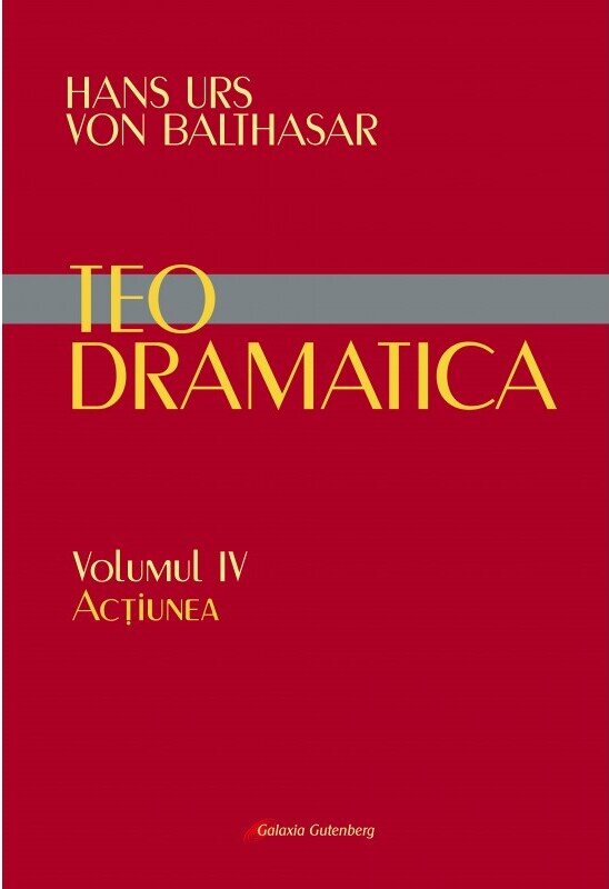 Teodramatica (vol. IV): Actiunea