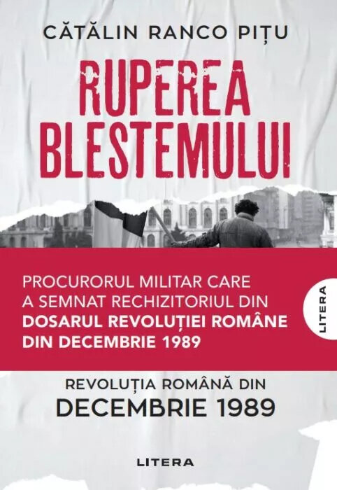 Ruperea blestemului. Revolutia romana din decembrie 1989