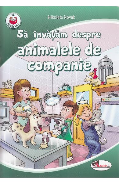 Sa invatam despre animalele de companie