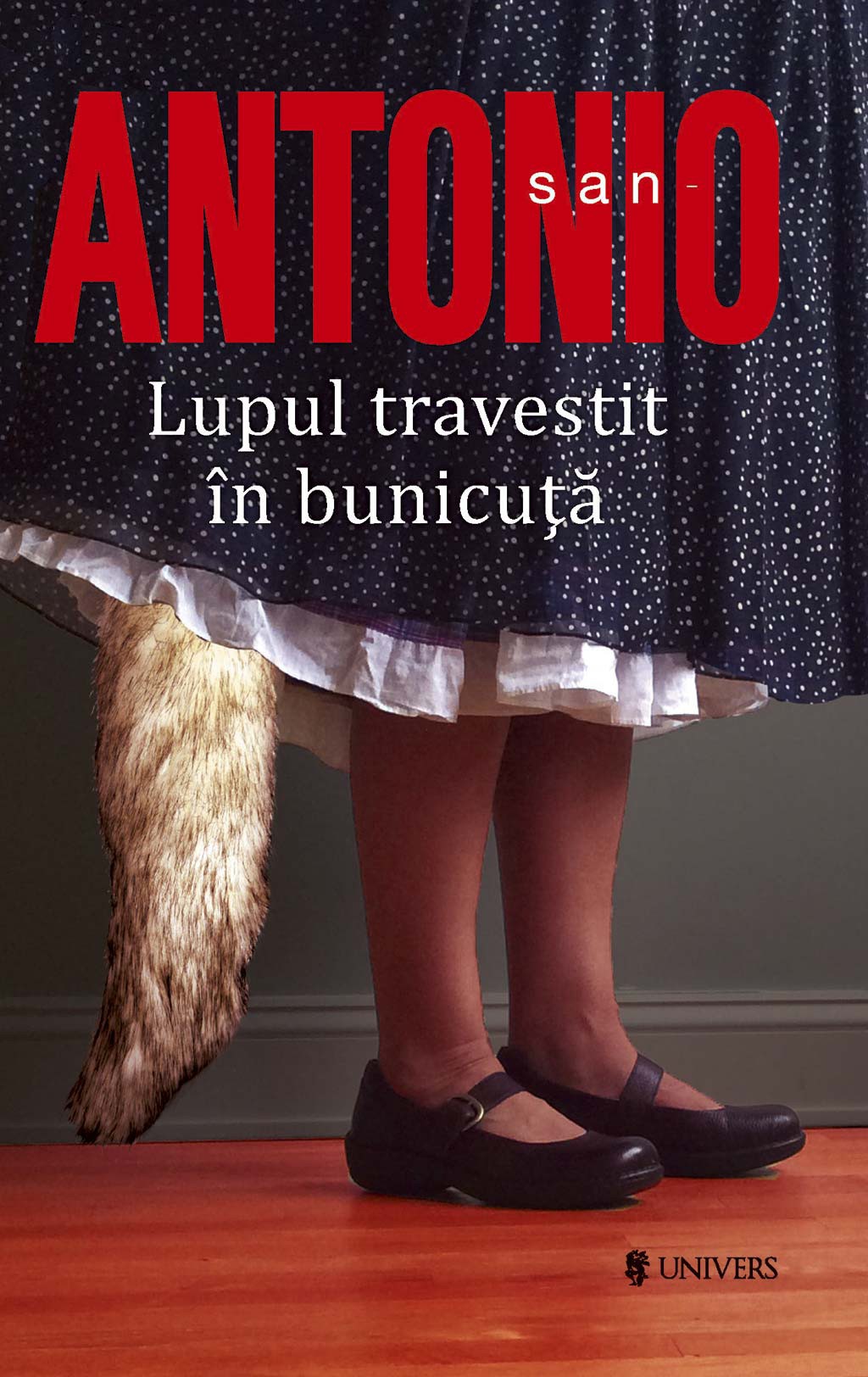 San-Antonio. Lupul travestit in bunicuta