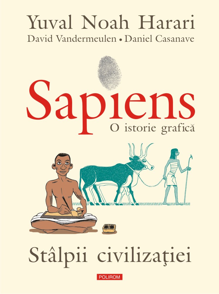 Sapiens. O istorie grafica (vol. II): Stalpii civilizatiei