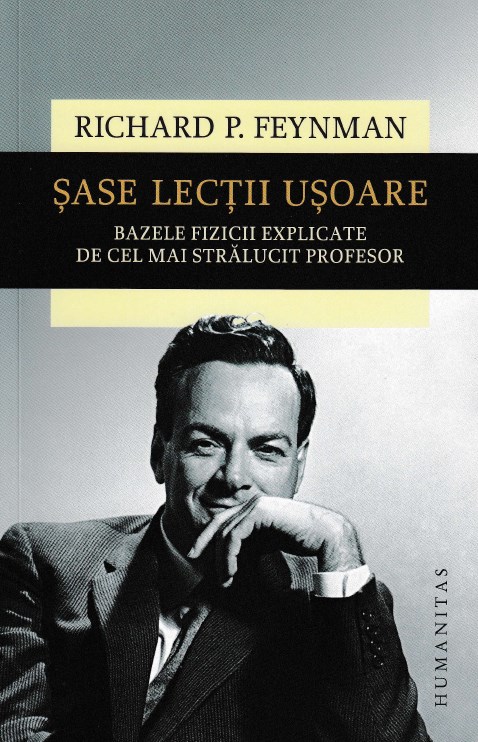 Sase lectii usoare. Bazele fizicii explicate de cel mai stralucit profesor