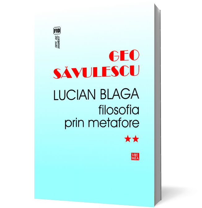 Lucian Blaga. Filosofia prin metafore