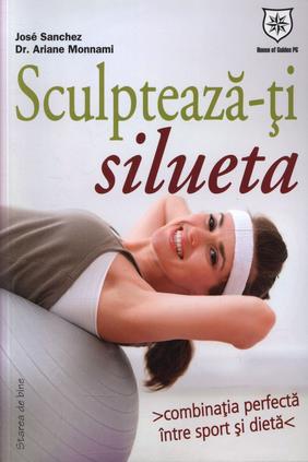 Sculptează-ți silueta. Combinația perfectă între sport și dietă