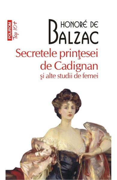 Secretele printesei de Cadignan si alte studii de femei