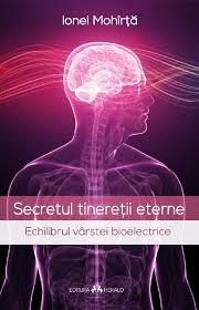 Secretul tineretii eterne. Echilibrul varstei bioelectrice