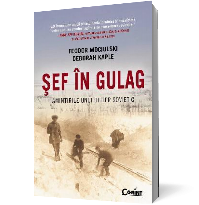 Sef in Gulag. Amintirile unui ofiter sovietic