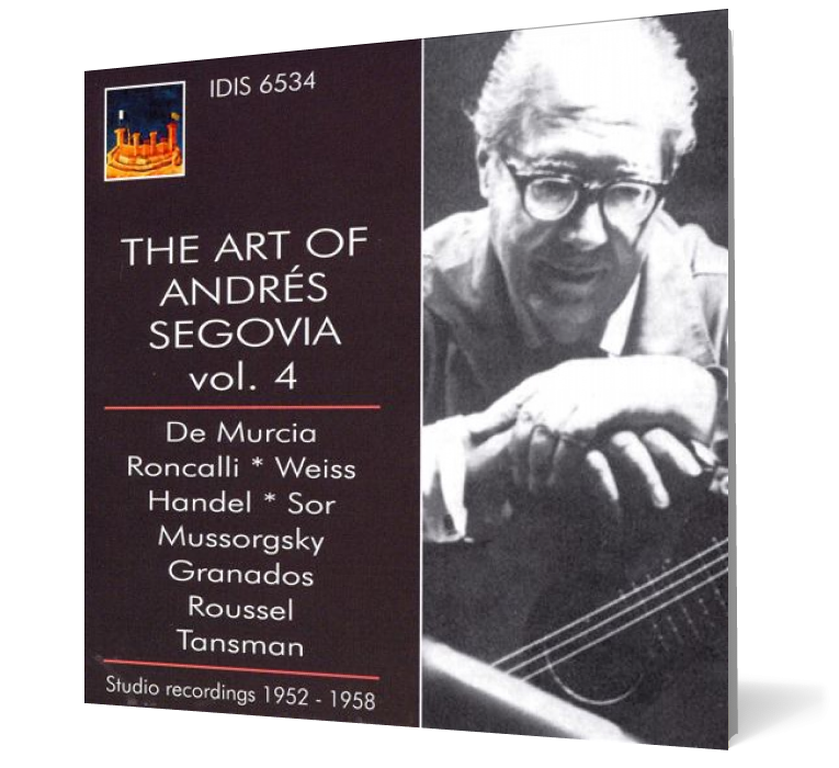 The Art of Andrés Segovia, Vol. 4