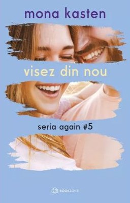 Visez din nou (seria Again, vol. 5)