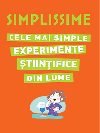 Simplissime. Cele mai simple experimente stiintifice din lume