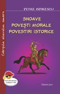 Snoave. Povesti morale. Povestiri istorice