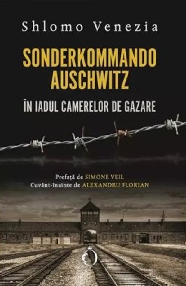 Sonderkommando Auschwitz. În iadul camerelor de gazare