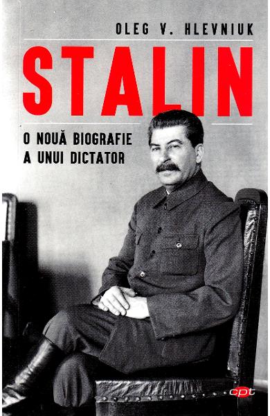 Stalin. O noua biografie a unui dictator