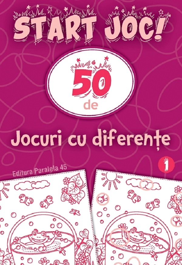 Start joc! 50 de jocuri cu diferente (vol. 1)