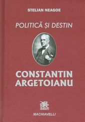 Constantin Argetoianu - Politica și destin