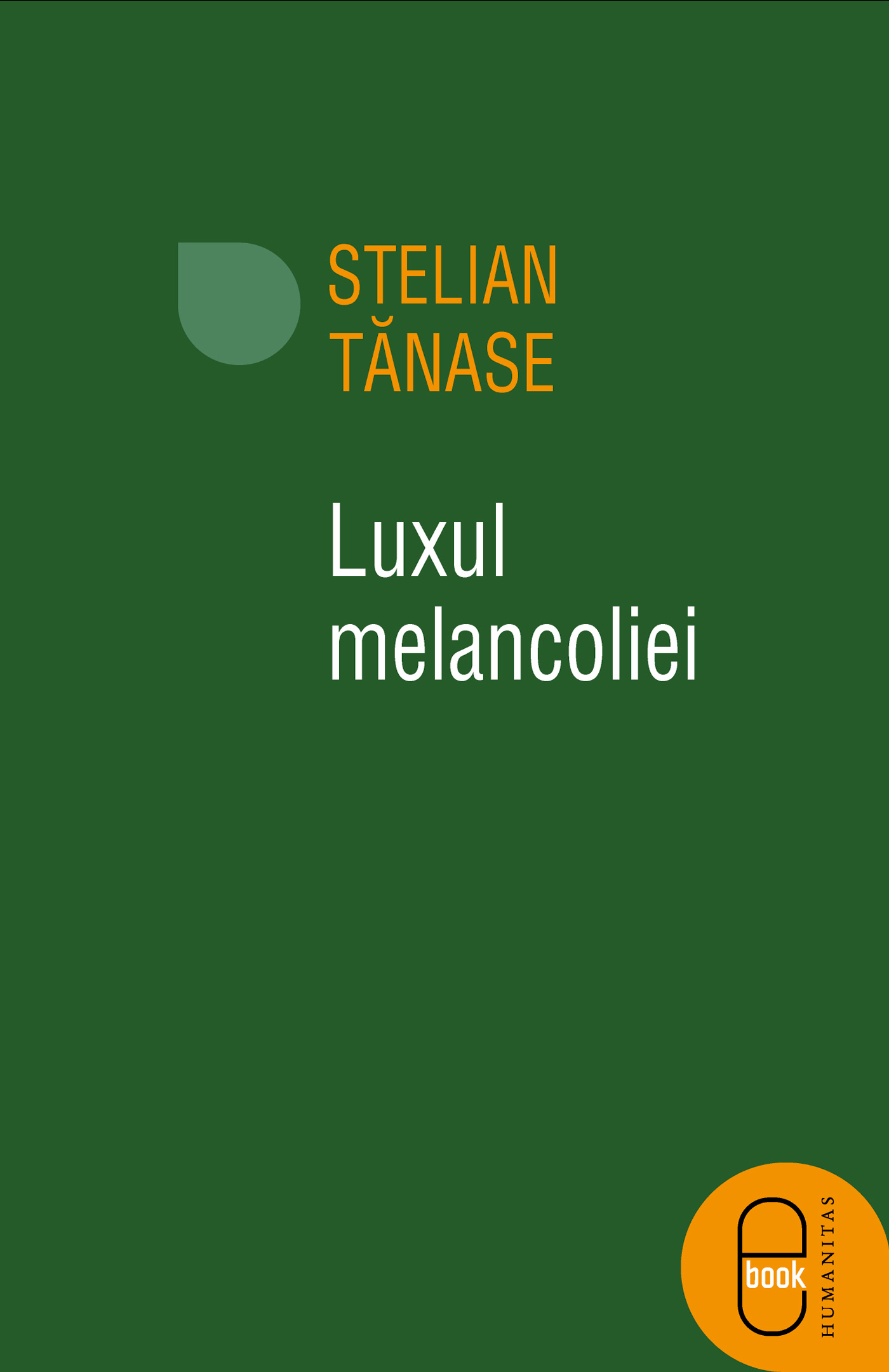 Luxul melancoliei (ebook)