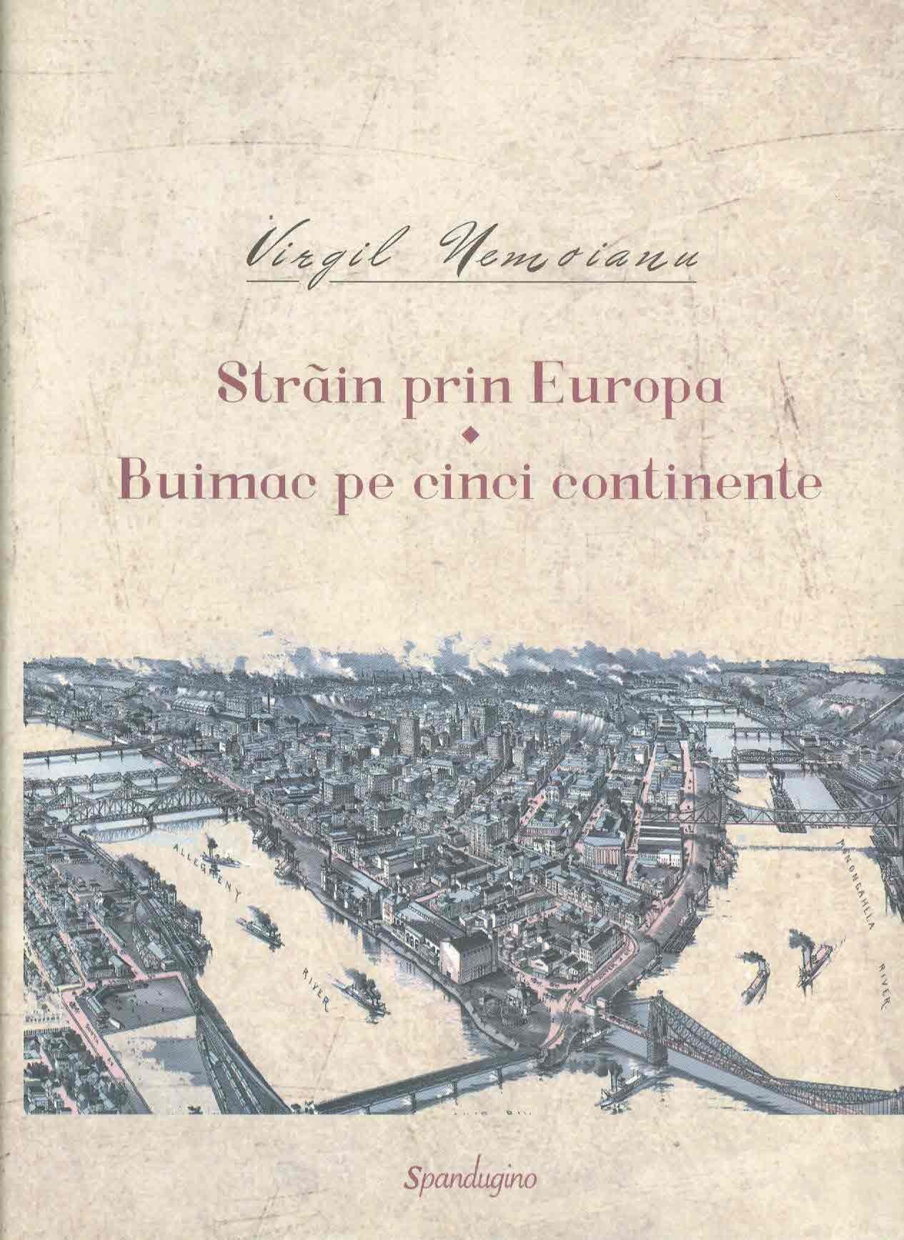 Strain prin Europa. Buimac pe cinci continente