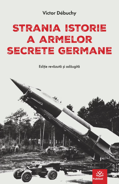 Strania istorie a armelor secrete germane