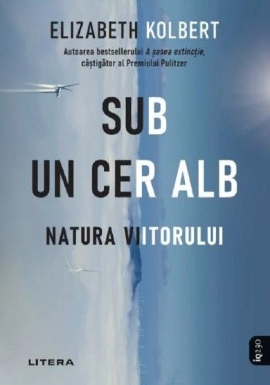 Sub un cer alb. Natura viitorului