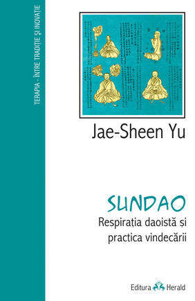 Sundao. Respiratia daoista si practica vindecarii