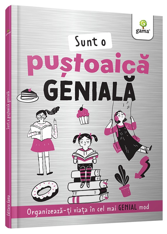 Sunt o puștoică genială